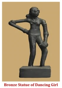 Indus Valley Civilization: Unearthing the mystery. 9 Dacing Girl