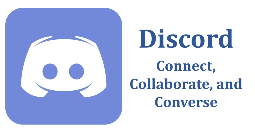 Discord: Connect, Collaborate, and Converse 1 Discord