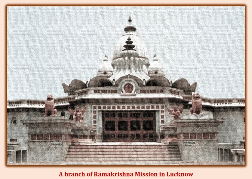 Swami Vivekananda: A Visionary Who Transformed Lives and Ignited Spirituality 6 Ramakrishna Mission in Lucknow