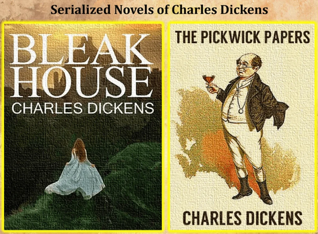 Charles Dickens: Exploring the Life, Works, Lasting Legacy of the Renowned Writer 6 Serialized Novels of Charles Dickens