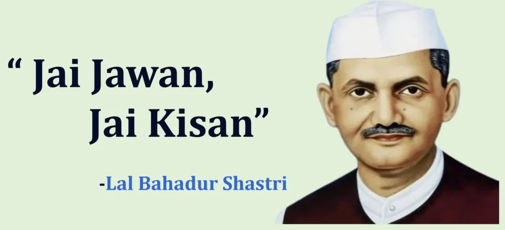 Lal Bahadur Shastri: Definition of Simple and Quiet Revolution 3 jai jawan jai kisan Lal Bahadur shastri