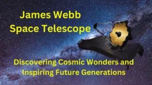 James Webb Space Telescope