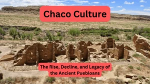 Chaco Culture