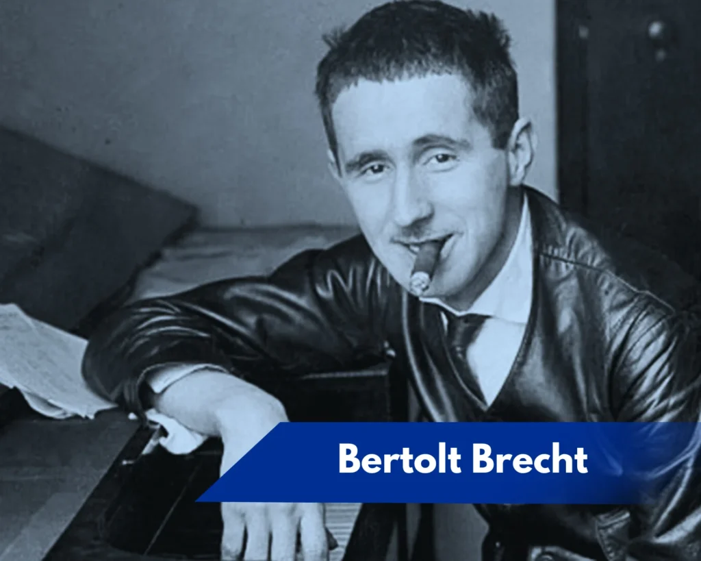 World Theatre Day: Embracing the Power of Performing Arts 6 Bertolt Brecht