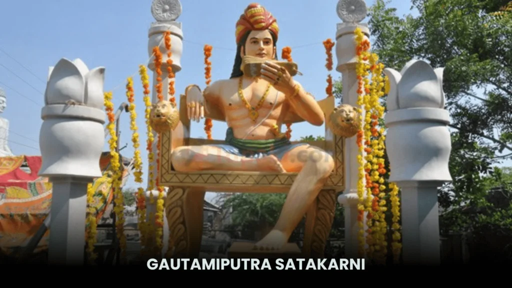 Satavahana Dynasty: Rise, Reign, and Legacy of India’s Ancient Empire 2 Gautamiputra Satakarni