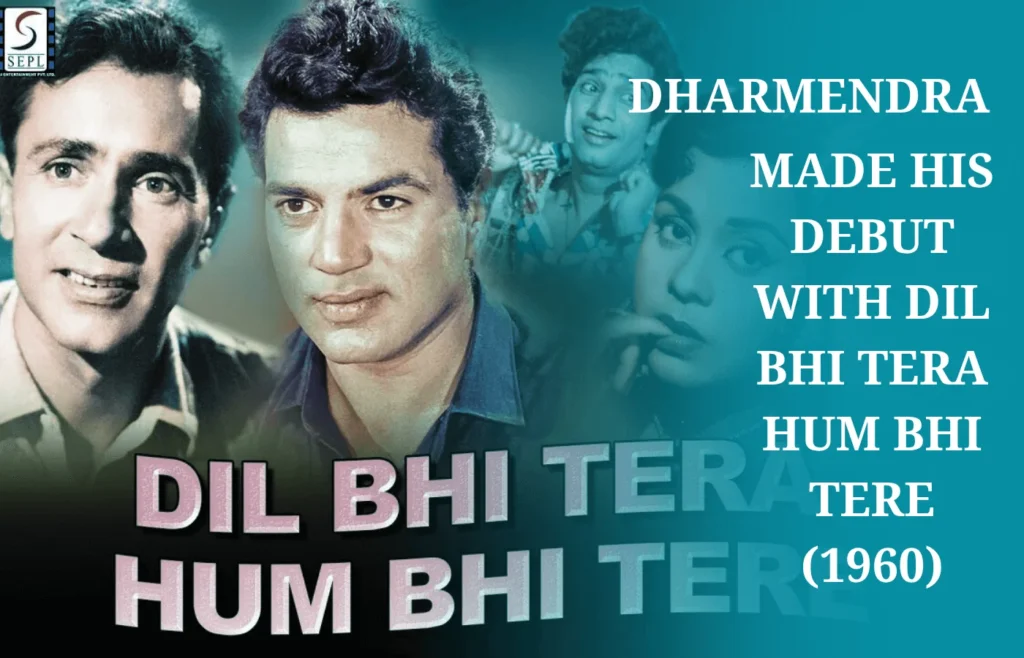 Dharmendra – The He-Man of Indian Cinema 2 Dharmendra debut